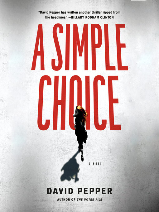 Title details for A Simple Choice by David Pepper - Available